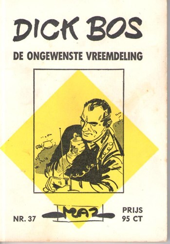 Dick Bos - Maz beeldbibliotheek 37 - De ongewenste vreemdeling, Softcover, Eerste druk (1964) (Maz-Beeldbibliotheek)
