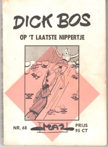 Dick Bos - Maz beeldbibliotheek 68 - Op `t laatste nippertje, Softcover, Eerste druk (1967) (Maz-Beeldbibliotheek)