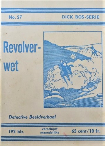 Dick Bos - Nooitgedacht 27 - Revolverwet, Softcover (Maz-Beeldbibliotheek)