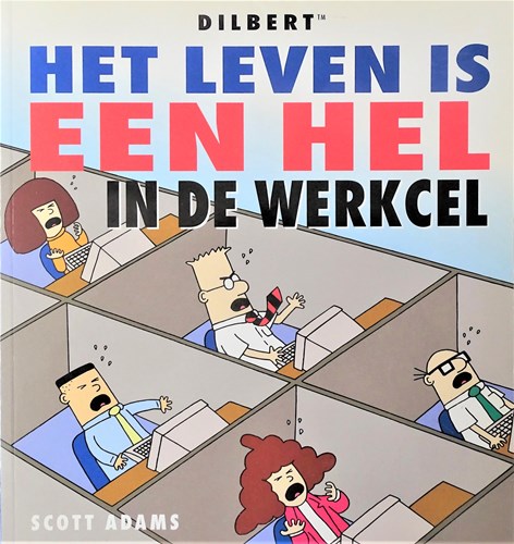 Dilbert 6 - Het leven is een hel in de werkcel, Softcover (Big Balloon)