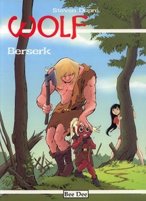 Wolf (Dupré) 6 - Berserk, Softcover (Bee Dee)