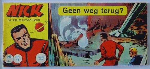 Nick, de ruimtevaarder 46 - Geen weg terug ?, Softcover, Eerste druk (1962) (Metropolis)