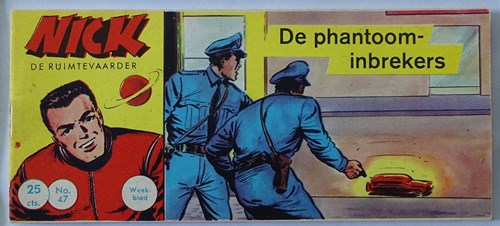 Nick, de ruimtevaarder 47 - De phantoom-inbrekers, Softcover, Eerste druk (1962) (Metropolis)