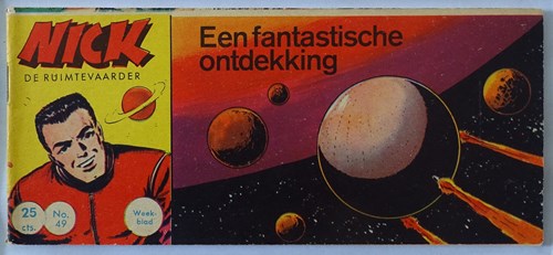 Nick, de ruimtevaarder 49 - Een fantastische ontdekking, Softcover, Eerste druk (1962) (Metropolis)