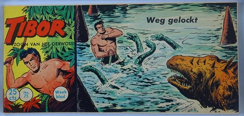 Tibor - Zoon van het Oerwoud 75 - Weg gelockt, Softcover, Eerste druk (1961) (Metropolis)