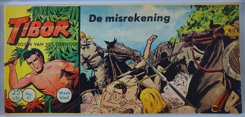 Tibor - Zoon van het Oerwoud 91 - De misrekening, Softcover, Eerste druk (1961) (Metropolis)