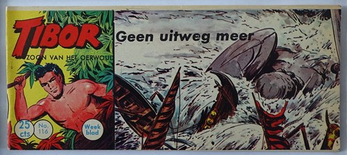 Tibor - Zoon van het Oerwoud 116 - Geen uitweg meer, Softcover, Eerste druk (1961) (Metropolis)