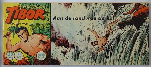 Tibor - Zoon van het Oerwoud 125 - Aan de rand van de hel, Softcover, Eerste druk (1961) (Metropolis)