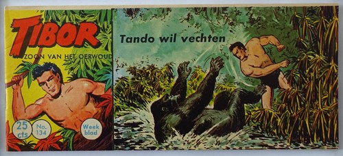 Tibor - Zoon van het Oerwoud 134 - Tando wil vechten, Softcover, Eerste druk (1962) (Metropolis)