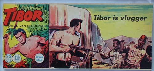 Tibor - Zoon van het Oerwoud 147 - Tibor is vlugger, Softcover, Eerste druk (1962) (Metropolis)