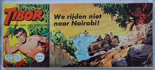 Tibor - Zoon van het Oerwoud 148 - Wij rijden niet naar Nairobi !, Softcover, Eerste druk (1962) (Metropolis)