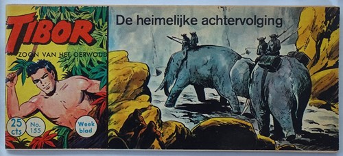 Tibor - Zoon van het Oerwoud 155 - De heimelijke achtervolging, Softcover, Eerste druk (1962) (Metropolis)