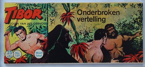 Tibor - Zoon van het Oerwoud 159 - Onderbroken vertelling, Softcover, Eerste druk (1962) (Metropolis)