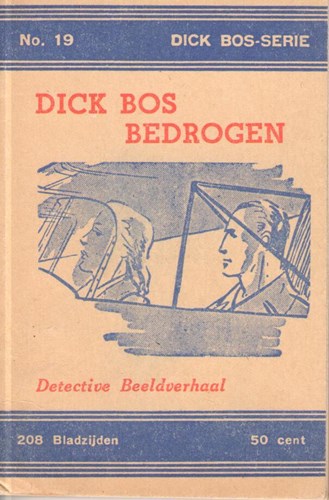 Dick Bos - Ten Hagen 19 - Dick Bos bedrogen, Softcover, Eerste druk (1948), Ten Hagen - 1e serie (Ten Hagen)