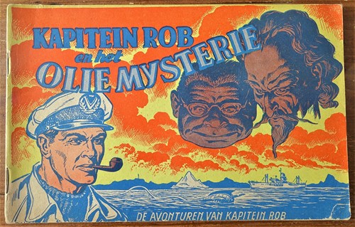 Kapitein Rob 25 - Kapitein Rob en het olie mysterie, Softcover, Kapitein Rob - Eerste Nederlandse Serie (Het Parool)
