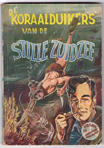 Frank de vliegende hollander 1 - De koraalduikers van de Stille Zuidzee, Softcover, Eerste druk (1955) (Het Parool)