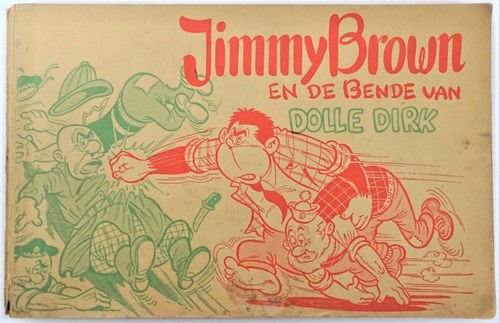 Jimmy Brown - Goede Boek 7 - Jimmy Brown en de bende van Dolle Dirk, Softcover, Eerste druk (1957) (Het Goede Boek)