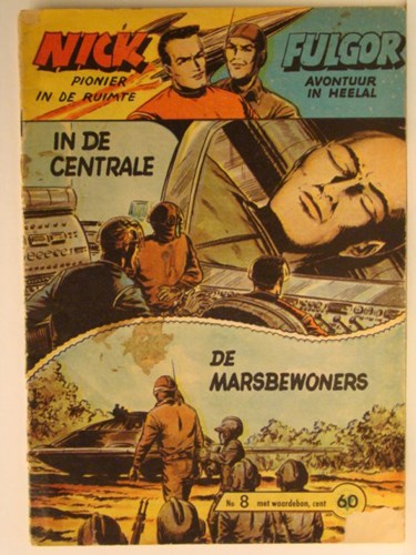 Nick - Pionier in de ruimte 8 - In de centrale, Softcover, Eerste druk (1962) (Metropolis)