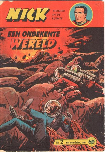 Nick - Pionier in de ruimte 2 - Een onbekente wereld, Softcover, Eerste druk (1962) (Metropolis)