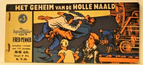 Fred Penner 3 - Het geheim van de holle naald, Softcover, Eerste druk (1954) (A.T.H.)