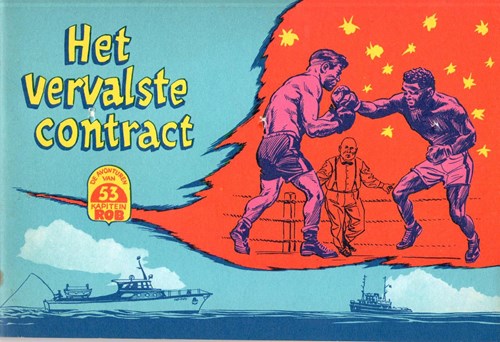 Kapitein Rob 53 - Het vervalste contract, Softcover, Eerste druk (1961), Kapitein Rob - Eerste Nederlandse Serie (Het Parool)