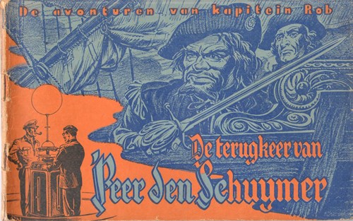 Kapitein Rob 8 - De terugkeer van Peer den Schuymer, Softcover, Eerste druk (1948), Kapitein Rob - Eerste Nederlandse Serie (Het Parool)