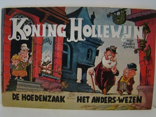 Koning Hollewijn - Wolters 1 - De hoedenzaak + Het anders-wezen, Softcover, Eerste druk (1972) (Wolters-Noordhoff)
