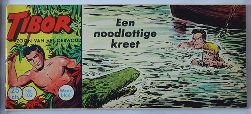 Tibor - Zoon van het Oerwoud 102 - Een noodlottige kreet, Softcover, Eerste druk (1961) (Metropolis)