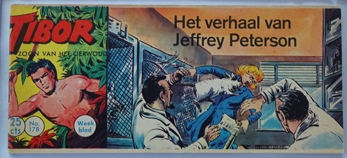 Tibor - Zoon van het Oerwoud 178 - Het verhaal van Jeffrey Peterson, Softcover, Eerste druk (1962) (Metropolis)