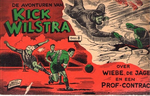 Kick Wilstra - Oblong 8 - Over Wiebe, de jager en een prof-contract, Softcover, Eerste druk (1956) (Nieuwe Pers)