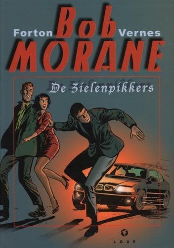 Bob Morane - LOUP 1 - Zielenpikkers, de, Softcover, Eerste druk (2005) (Loup uitgaven)