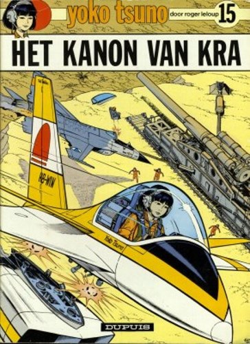 Yoko Tsuno 15 - Het kanon van Kra, Softcover, Eerste druk (1985) (Dupuis)