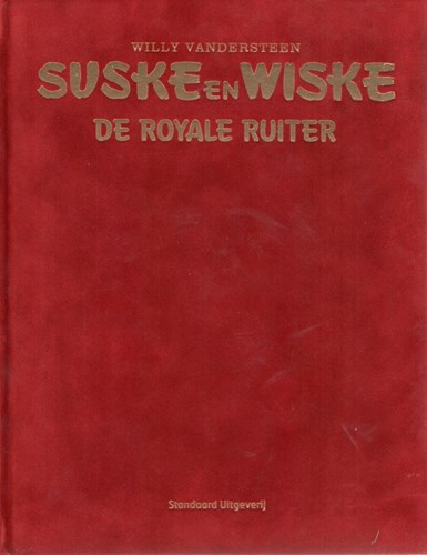 Suske en Wiske 324 - De Royale Ruiter, Luxe/Velours, Eerste druk (2013), Vierkleurenreeks - Luxe velours (Standaard Uitgeverij)