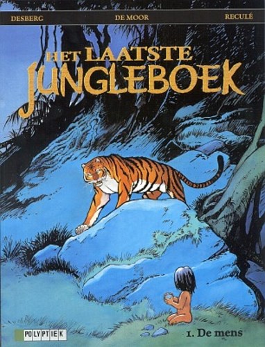 Laatste jungleboek, het 1 - De mens, Softcover, Eerste druk (2004) (Lombard)