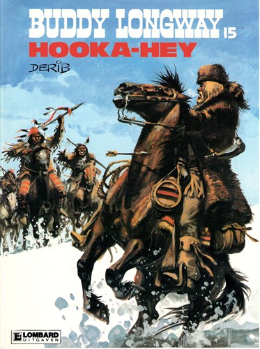 Buddy Longway 15 - Hooka-hey, Softcover, Eerste druk (1986) (Lombard)