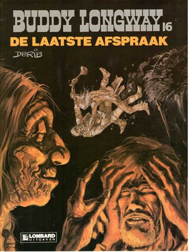 Buddy Longway 16 - De laatste afspraak, Softcover, Eerste druk (1987) (Lombard)