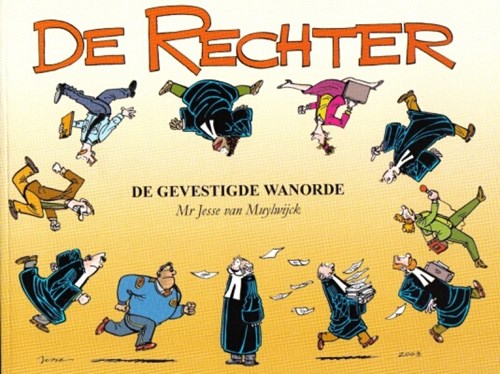 Rechter, de 8 - De gevestigde wanorde, Softcover, Eerste druk (2004) (Jessecartoons)