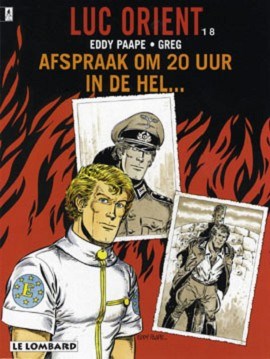 Luc Orient 18 - Afspraak om 20 uur in de hel, Softcover, Eerste druk (1994) (Lombard)