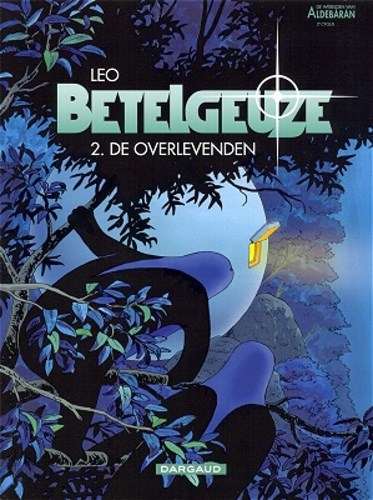 Betelgeuze - 2e cyclus 2 - De overlevenden, Softcover, Eerste druk (2001) (Dargaud)