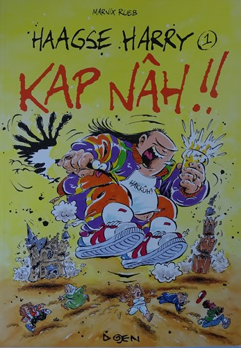 Haagse Harry 1 - Kap nâh!!, Softcover + Dédicace (Doen Promotions)