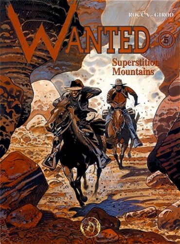 Wanted 5 - Superstition Mountains, Softcover, Eerste druk (2002), Wanted - Softcover (Farao / Talent)