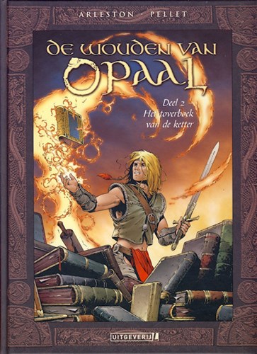 Wouden van Opaal, de 2 - Het toverboek van de ketter, Hardcover (Uitgeverij L)