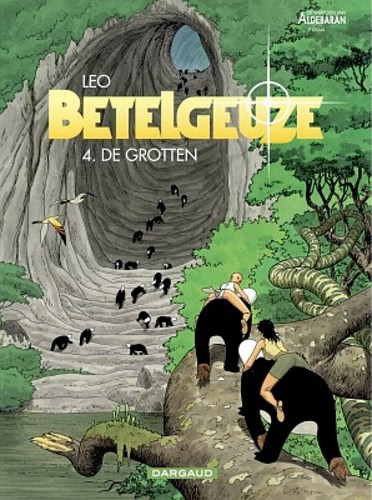 Betelgeuze - 2e cyclus 4 - De grotten, Softcover, Eerste druk (2003) (Dargaud)