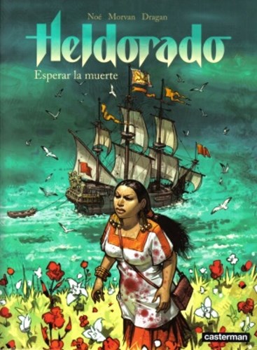 Heldorado 2 - Esperar la muerte, Softcover (Casterman)
