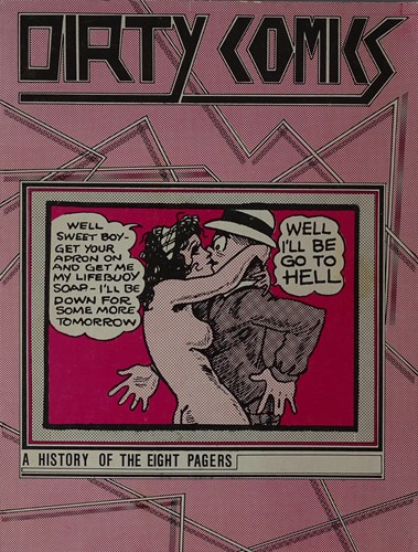 Dirty comics  - A history of the eight-pagers, Softcover