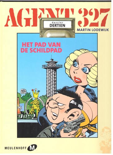 Agent 327 - Dossier 13 - Het pad van de schildpad, Hardcover, Agent 327 - M uitgaven HC (Uitgeverij M)