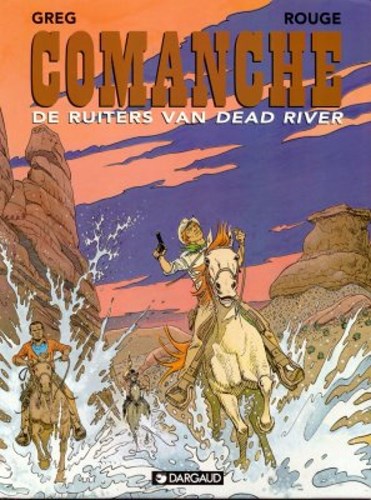 Comanche 14 - De ruiters van Dead River, Softcover, Eerste druk (1997) (Dargaud)