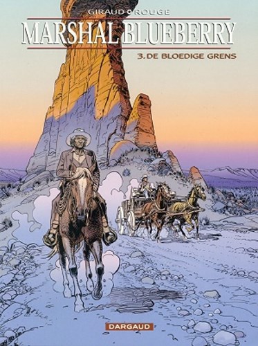 Marshal Blueberry 3 - De bloedige grens, Softcover, Eerste druk (2000) (Dargaud)
