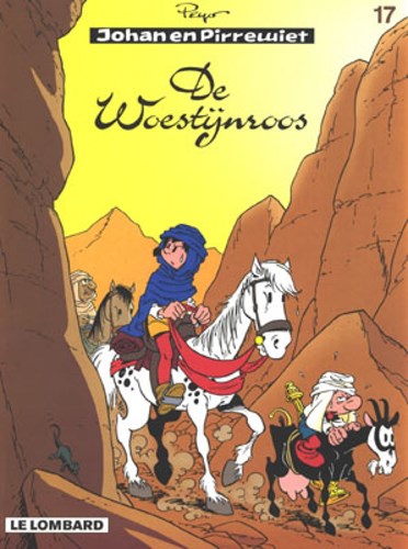 Johan en Pirrewiet 17 - De woestijnroos, Softcover, Eerste druk (2001) (Lombard)