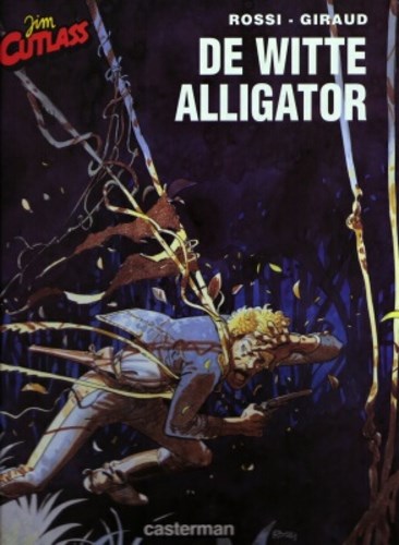 Jim Cutlass 3 - De witte alligator, Hardcover, Eerste druk (1993) (Casterman)
